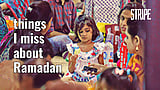 Things I miss about Ramadan