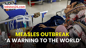 Bangladesh’s measles crisis offers ‘a warning to the world’ on vaccines