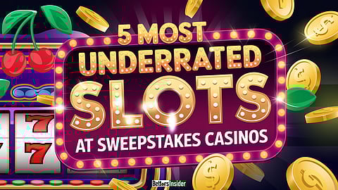 These are the 5 most underrated sweepstakes slots