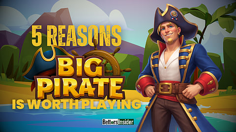 5 Reasons BigPirate Is Worth Playing Right Now