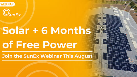 Solar + 6 months of free power – Join the SunEx webinar this August