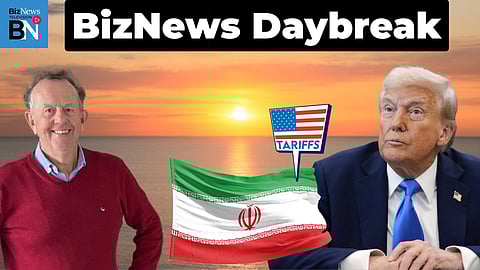 BN Daybreak: Trump’s fresh 25% Tariff shock for Iran's pals: The “Brutal Math” facing SA’s economy