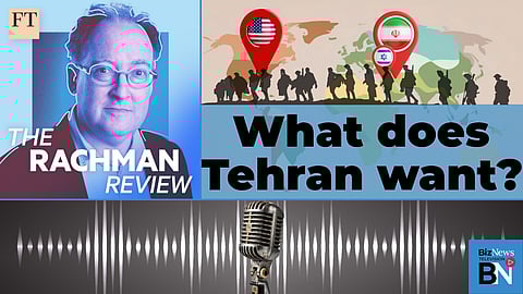 The FT's Rachman Review: Iran war — What does Tehran want and will it get it?