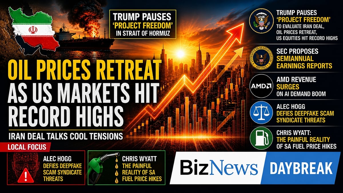 BN Daybreak - Wed 6 May 2026: Trump pauses Hormuz mission; Oil prices retreat; AI Scam defiance; SA fuel hikes