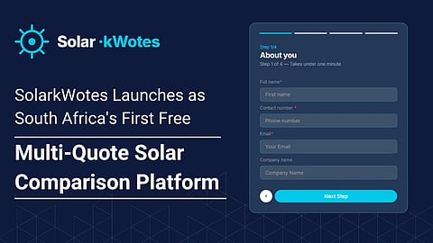 SolarKwotes Launches as South Africa's First Free, Multi-Quote Solar Comparison Platform