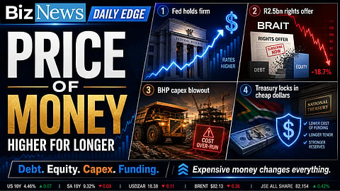 The Daily Edge: Fed’s higher-for-longer warning hits SA Inc — Brait dilutes, BHP absorbs, Treasury sidesteps