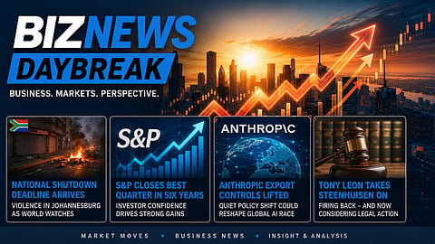 BN Daybreak: SA National Shutdown; S&P best quarter in 6 years; Anthropic unbanned
