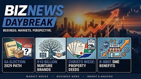 BN Daybreak: SA's early election loophole; Wiese on title deeds; Nurture Brands' R10bn plan