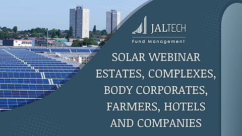 Solar Webinar – Estates, complexes, body corporates, farmers, hotels, companies……