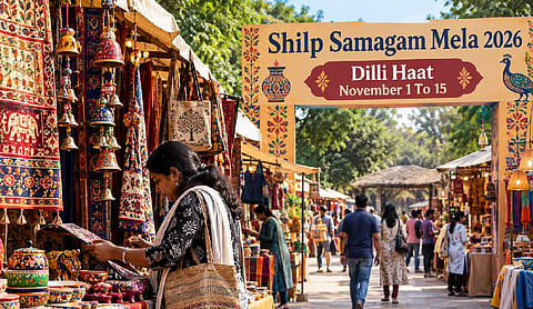 Shilp Samagam Mela 2026 to be held at Dilli Haat from November 1 To 15