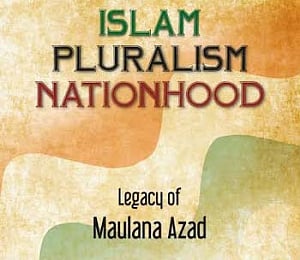 Mushirul Hasan's book on Maulana Azad shatters myths on Islam