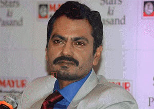 Nawazuddin has no burning ambition to go to Hollywood