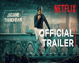 Trailer of Dhanush's gangster drama 'Jagame Thandhiram' released