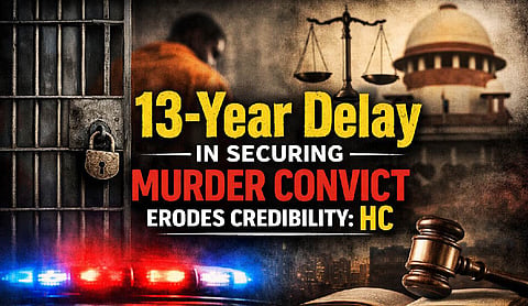 13-year delay in securing murder convict erodes credibility: HC