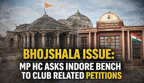 Bhojshala issue: MP HC asks Indore bench to club related petitions