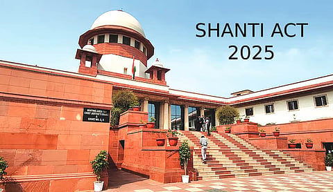 Challenge to SHANTI Act: Dispute between national interest versus hypothetical loss, says SC
