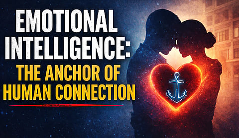 Emotional Intelligence: The anchor of human connection