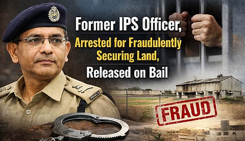 Former IPS officer, arrested for fraudulently securing land, released on bail