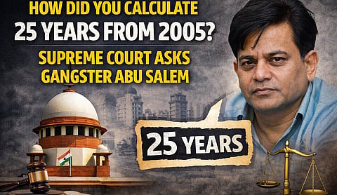 How did you calculate 25 years from 2005? Supreme Court asks gangster Abu Salem