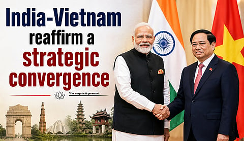 India-Vietnam reaffirm a strategic convergence