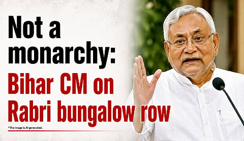 Not a monarchy: Bihar CM on Rabri bungalow row