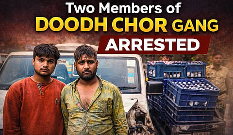 Two members of Doodh Chor gang arrested
