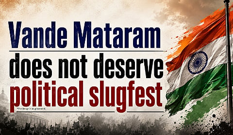 Vande Mataram does not deserve political slugfest