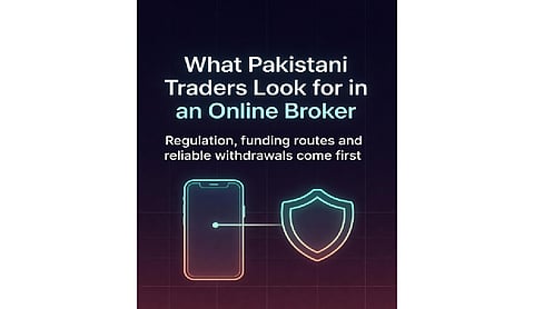 What Pakistani traders look for in an online broker