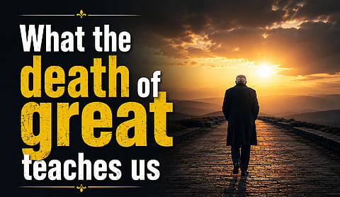 What the death of great teaches us