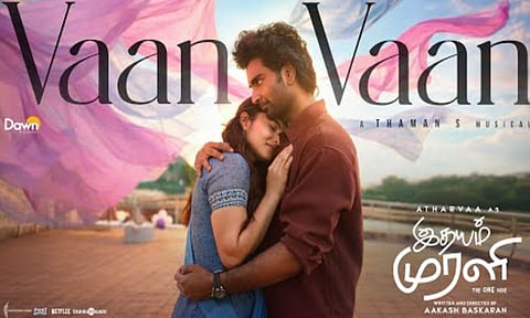 அதர்வாவின் “இதயம் முரளி” படத்தின் “வான் வான்” பாடல் வெளியானது