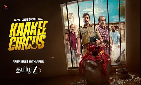 “காக்கி சர்கஸ்” வெப்தொடர் ரிலீஸ் தேதி அறிவிப்பு