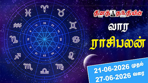 வருமானம் உயர வாய்ப்பு...! வார ராசிபலன் 21-06-2026 முதல் 27-06-2026 வரை...