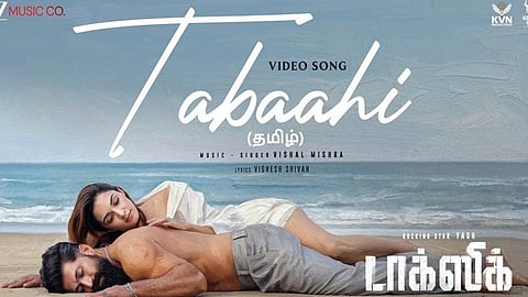 யாஷின் “டாக்ஸிக்” படத்தின்  “தபாஹி” பாடல் வெளியானது