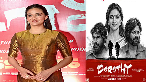 “டோரதி” உலகளவில் பேசப்படும் ஒரு படமாக இருக்கும் -  நடிகை கீர்த்தி சுரேஷ்