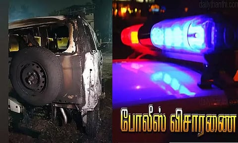 ஆதனூரில் ஊராட்சி மன்ற தலைவரின் கார் தீ வைத்து எரிப்பு; மர்ம நபர்களுக்கு வலைவீச்சு