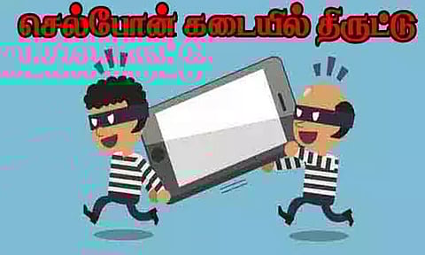சிங்கப்பெருமாள் கோவில் செல்போன் கடையில் ரூ.17 லட்சம் மதிப்புள்ள செல்போன்கள் திருட்டு
