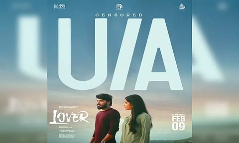 'லவ்வர்' திரைப்படத்திற்கு யு/ஏ சான்றிதழ் வழங்கிய தணிக்கை குழு