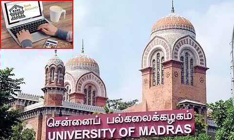 சென்னை பல்கலைக்கழகத்தின் வங்கி கணக்குகள் முடக்கம்