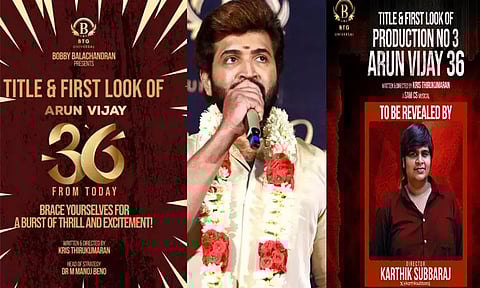 அருண் விஜய் 36-வது படத்தின் டைட்டில் இன்று வெளியீடு
