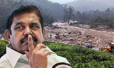 வயநாடு நிலச்சரிவு: எடப்பாடி பழனிசாமி இரங்கல்