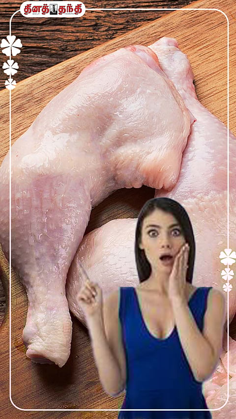 பெண்களுக்கு பிரச்சினையை ஏற்படுத்தும் பிராய்லர் கோழிக்கறி..!