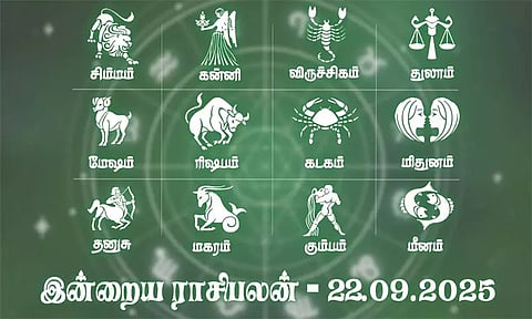 Today's Horoscope - 22.09.2025