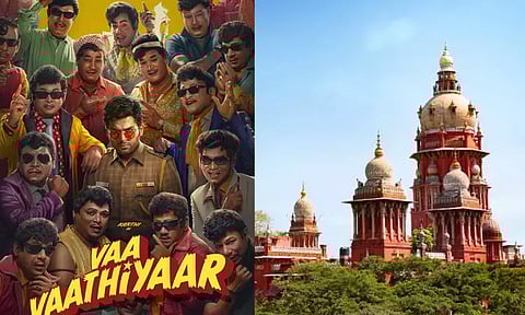 ஐகோர்ட்டு போட்ட உத்தரவால் "வா வாத்தியார்" படத்திற்கு சிக்கல்