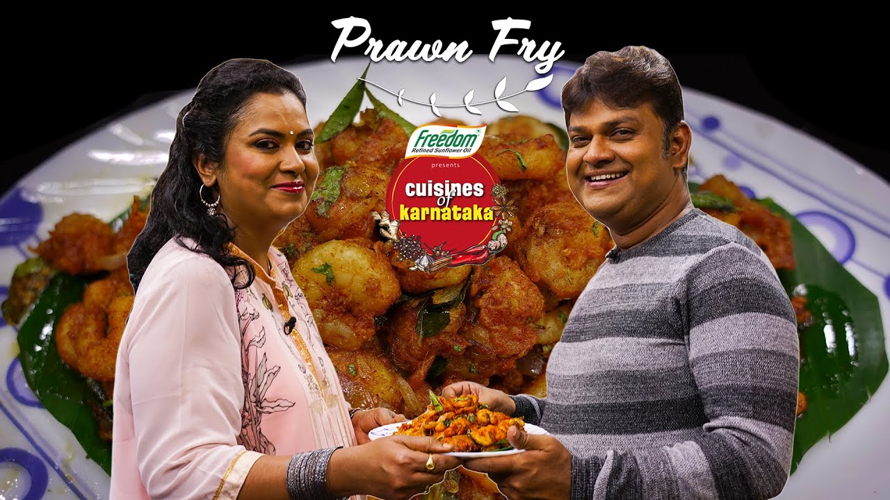 Cuisines of Karnataka - S1 | Prawn Fry - Spicy tasty appetiser
