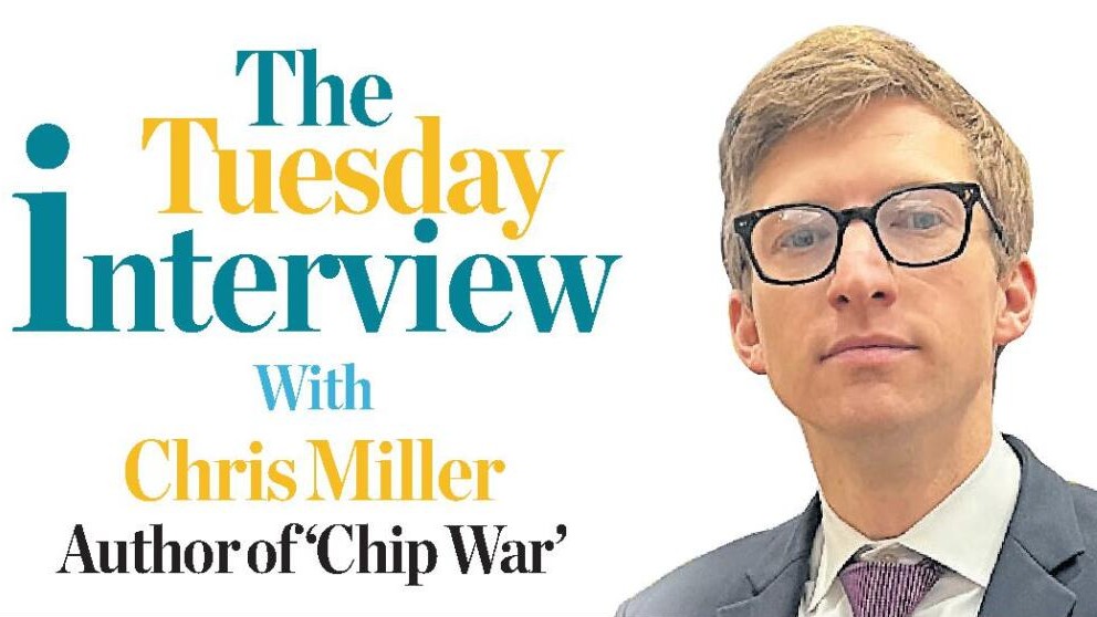 The Tuesday Interview | India has chip design expertise, should build Indian brands around that, says Chris Miller