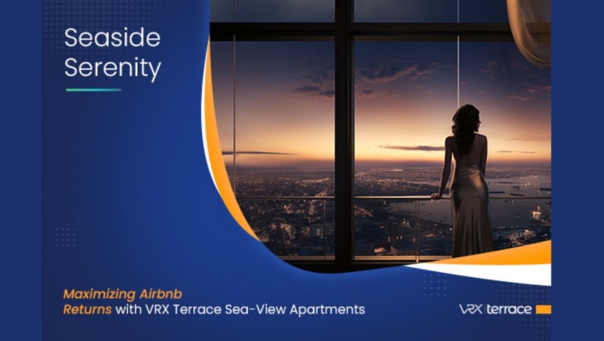 Seaside Serenity: Maximizing Airbnb Returns with VRX Terrace Sea-View Apartments – Vijay Raja Homes