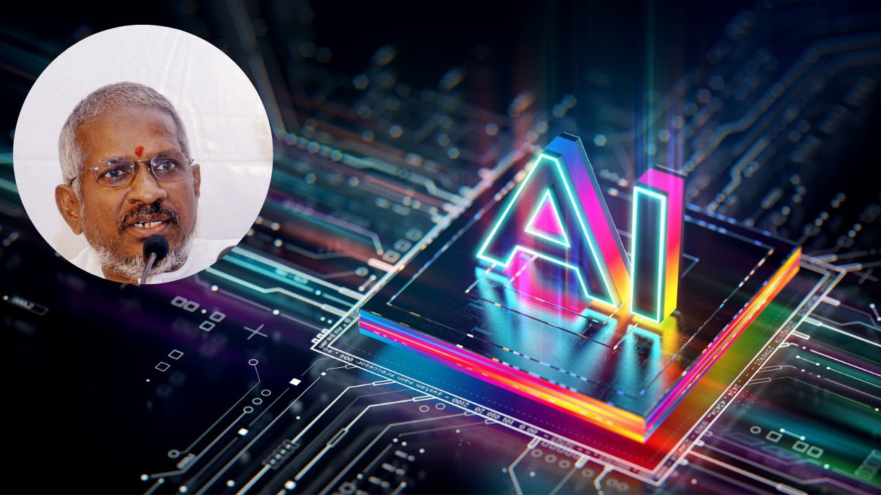 From Ilaiyaraaja to AI — a song and dance about copyrights
