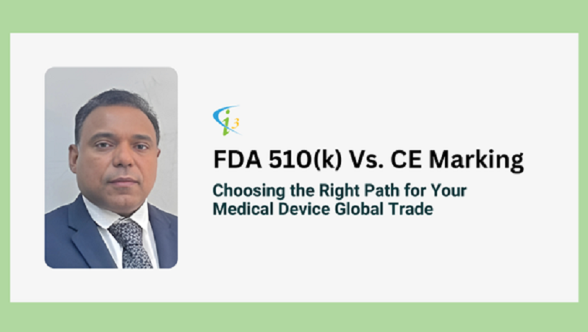 FDA 510(k) Vs. CE Marking: Choosing the Right Path for Your Medical Devices Global Trade