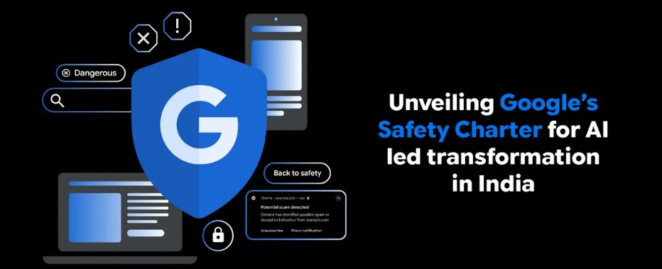 Google hosted 'Safety Charter for India’s AI-led Transformation' in Delhi.