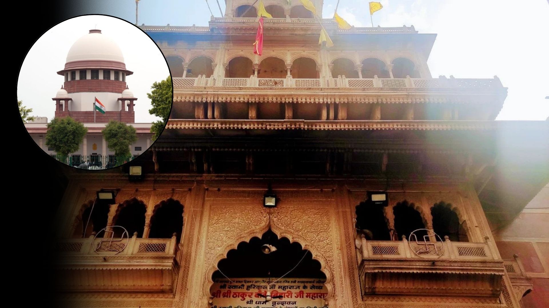 Banke Bihari temple row | Supreme Court rolls back order allowing UP govt to build corridor